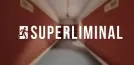 Superliminal