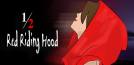 1/2 Red Riding Hood