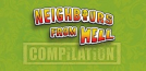 Neighbours From Hell Compilation