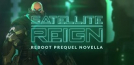 Satellite Reign - Reboot Prequel Novella