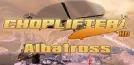 Choplifter HD: Albatross Chopper