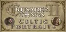 Crusader Kings II: Celtic Portraits