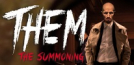 Them: The Summoning