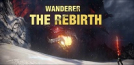 Wanderer: The Rebirth