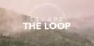 Escape the Loop