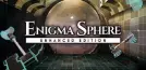 Enigma Sphere :Enhanced Edition