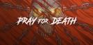 Pray for Death