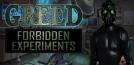 Greed: Forbidden Experiments