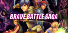 Brave Battle Saga - The Legend of The Magic Warrior
