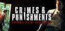 Sherlock Holmes : Crimes and Punishments