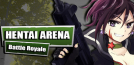 Hentai Arena | Battle Royale