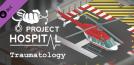 Project Hospital - Traumatology Department