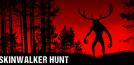 Skinwalker Hunt
