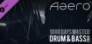 Aaero - 1000DaysWasted - Drum & Bass Pack