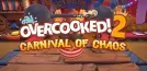 Overcooked! 2 - Carnival of Chaos