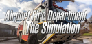 Airport Fire Department - The Simulation