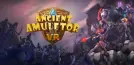 Ancient Amuletor VR