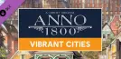 Anno 1800 - Vibrant Cities Pack