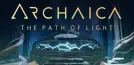 Archaica: The Path of Light
