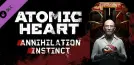 Atomic Heart - Annihilation Instinct