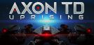 Axon TD: Uprising - Tower Defense