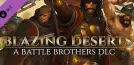 Battle Brothers - Blazing Deserts
