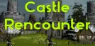 Castle Rencounter