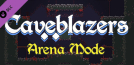 Caveblazers - Arena Mode
