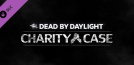 Dead by Daylight - Charity Case