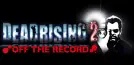 Dead Rising 2 :Off The Record