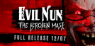 Evil Nun: The Broken Mask
