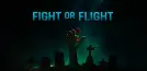 Fight or Flight