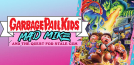 Garbage Pail Kids: Mad Mike and the Quest for Stale Gum