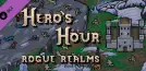 Hero’s Hour - Rogue Realms