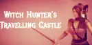 Hexaluga Witch Hunter's Travelling Castle