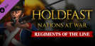 Holdfast: Nations At War - Regiments of the Line