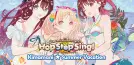 Hop Step Sing! Kimamani Summer vacation (HQ Edition)