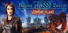 House of 1000 Doors: Serpent Flame