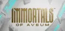 Immortals of Aveum