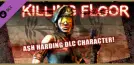 Killing Floor - Ash Harding Character Pack