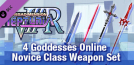 Megadimension Neptunia VIIR - 4 Goddesses Online Novice Class Weapon Set