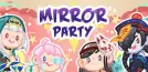 Mirror Party