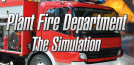 Plant Fire Department - The Simulation