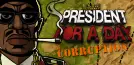 President for a Day - Corruption