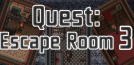 Quest: Escape Room 3