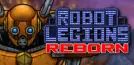 Robot Legions Reborn