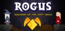 ROGUS - Kingdom of The Lost Souls