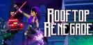 Rooftop Renegade