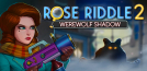 Rose Riddle 2: Werewolf Shadow