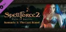 SpellForce 2 - Faith in Destiny Scenario 3: The Last Stand